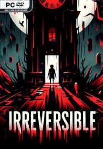 IRREVERSIBLE